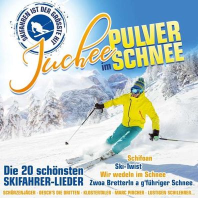 Juchee im Pulverschnee20 schöne Skifahrer-Lieder - TyroStar - (CD / Titel: H-P)