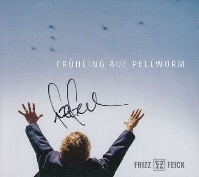 Frizz Feick: Frühling auf Pellworm (handsigniert) - Reetpoet - (AudioCDs / Maxi-CD)