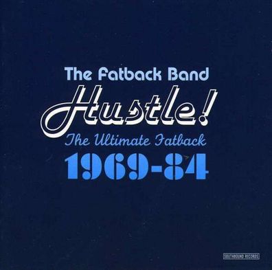 Fatback Band: Hustle! Ultimate Fatback 1969-84 - Westbound - (CD / Titel: A-G)