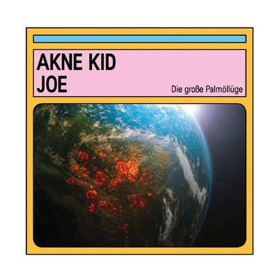 Akne Kid Joe: Die große Palmöllüge (180g) - Kidnap - (Vinyl / Pop (Vinyl))