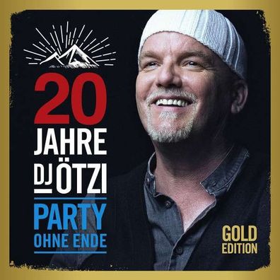 20 Jahre DJ Ötzi: Party ohne Ende (Gold Edition) - Universal M