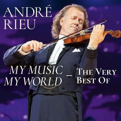 My Music - My World: The Very Best Of André Rieu - Polydor - (CD / Titel: A-G)