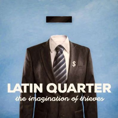 Latin Quarter: The Imagination Of Thieves - - (CD / Titel: H-P)