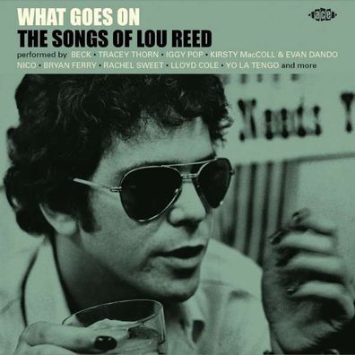 What Goes On: The Songs Of Lou Reed - Ace - (CD / Titel: H-P)