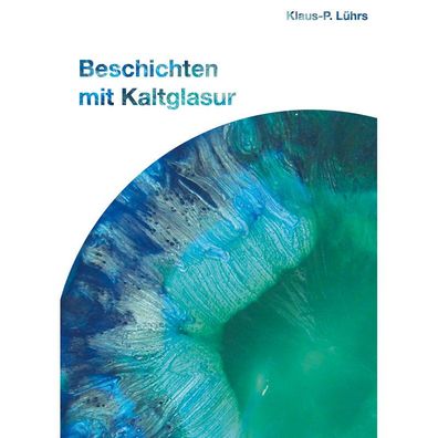 Buch Beschichten mit Kaltglasur