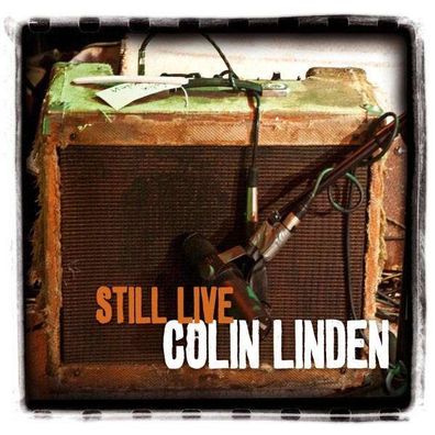 Colin Linden: Still Live - - (CD / S)