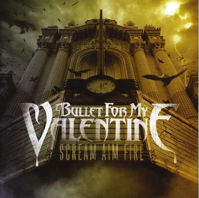 Bullet For My Valentine: Bullet For My Valentine: Scream Aim F