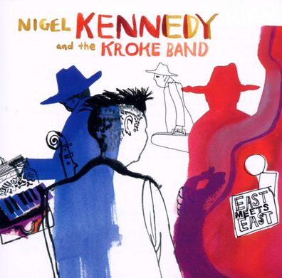 Nigel Kennedy & the Kroke Band - East meets East - - (CD / N)