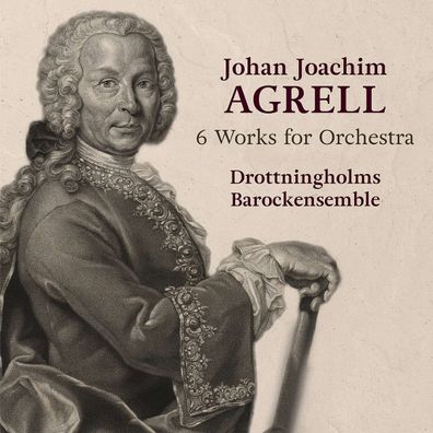 Johan Joachim Agrell (1701-1765): Johan Joachim Agrell (1701-1