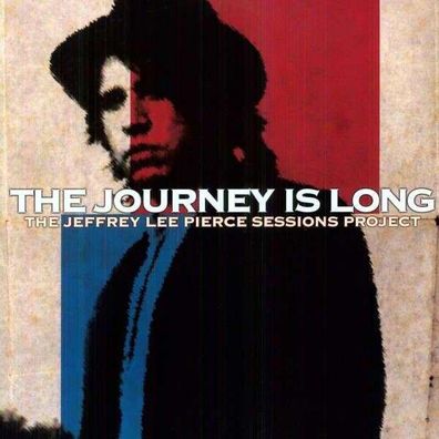 Jeffrey Lee Pierce: The Journey Is Long (180g) - - (LP / T)