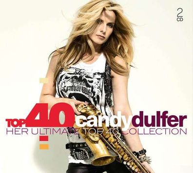 Candy Dulfer: Her Ultimate Top 40 Collection - - (CD / H)