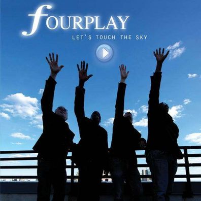 Fourplay: Let's Touch The Sky - - (CD / L)