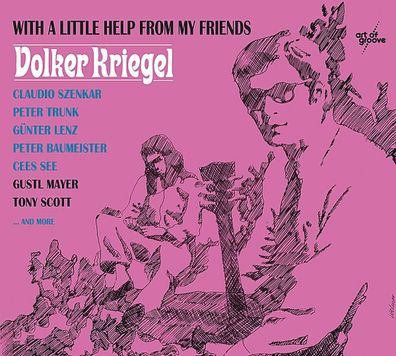 Volker Kriegel (1943-2003): With A Little Help From My Friends