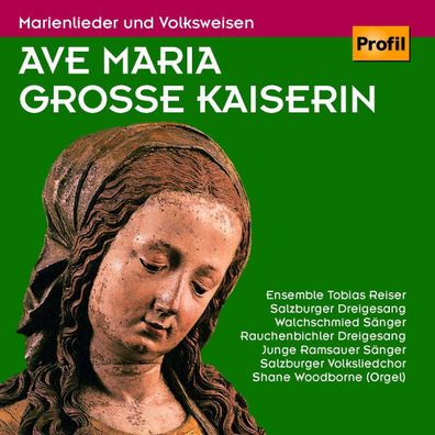 Ave Maria Große Kaiserin - Marienlieder & Volksweisen - - (CD / A)