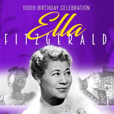 Ella Fitzgerald (1917-1996): 100th Birthday Celebration - - (CD / #)