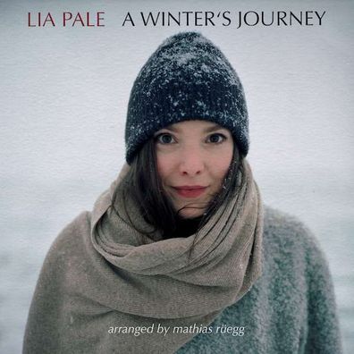 Lia Pale: A Winter's Journey - - (CD / A)