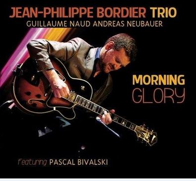 Jean-Philippe Bordier: Morning Glory - - (CD / M)