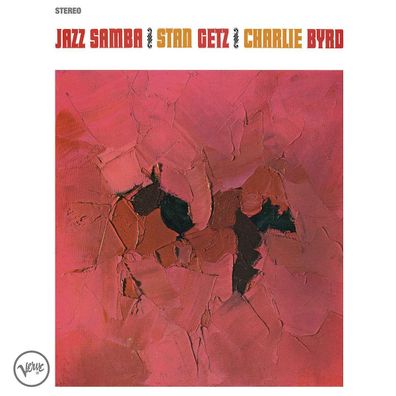 Stan Getz & Charlie Byrd: Jazz Samba (180g)