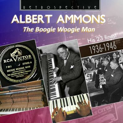 Albert Ammons (1907-1949): The Boogie Woogie Man: His 23 Finest - - (CD / T)