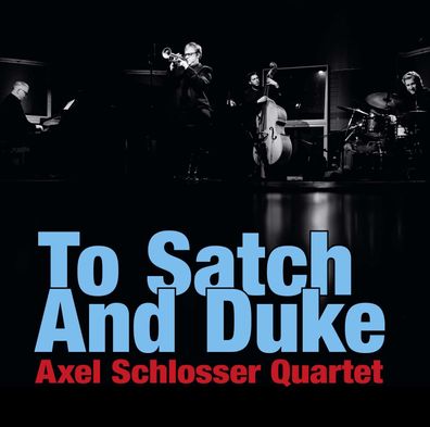 Axel Schlosser: To Satch And Duke - - (CD / T)