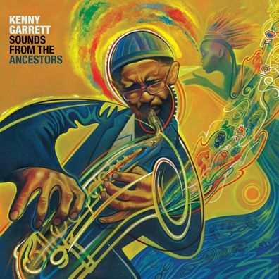 Kenny Garrett: Sounds From The Ancestors - - (CD / S)