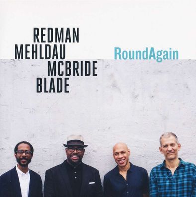 Joshua Redman, Brad Mehldau, Christian McBride & Brian Blade: RoundAgain - - (CD / R)