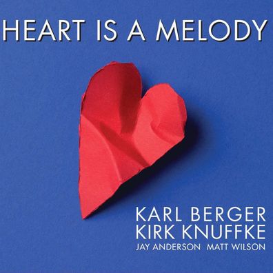 Karl Berger & Kirk Knuffke: Heart Is A Melody - - (CD / H)