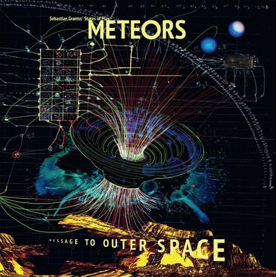 Sebastian Gramss' States Of Play: Meteors: Message To Outer Space - - (CD / M)