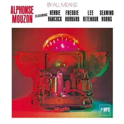 Alphonse Mouzon (1948-2016): By All Means (remastered) (180g) - - (LP / B)