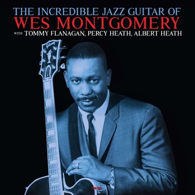 Wes Montgomery (1925-1968): The Incredible Jazz Guitar Of Wes