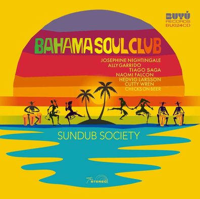 Bahama Soul Club: Sundub Society - - (CD / S)