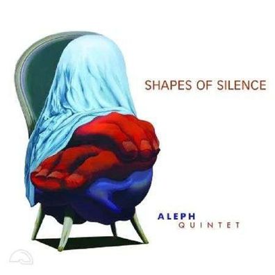 Aleph Quintet: Shapes Of Silence - - (CD / S)