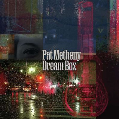 Pat Metheny: Dream Box - - (CD / D)