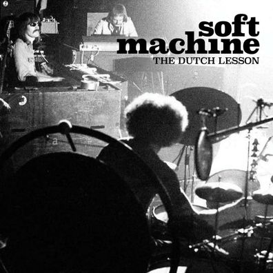 Soft Machine: The Dutch Lesson - - (CD / T)