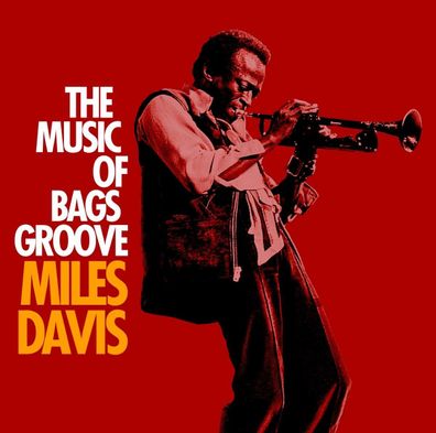 Miles Davis (1926-1991): The Music Of Bags Groove - - (CD / T)