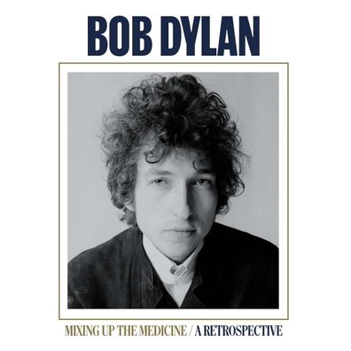 Bob Dylan: Mixing Up The Medicine: A Retrospective - - (LP / M)