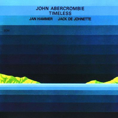 John Abercrombie (1944-2017): Timeless - - (CD / T)