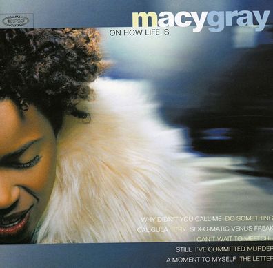 Macy Gray: On How Life Is