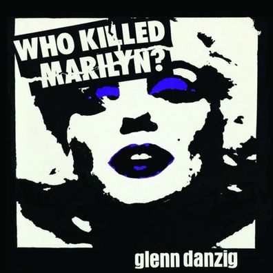 Glenn Danzig: Who Killed Marilyn? (remastered) (Picture Disc)