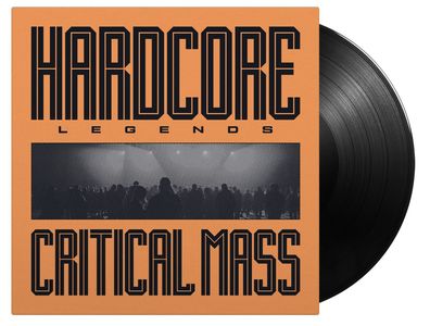 Critical Mass: Hardcore Legends (180g)