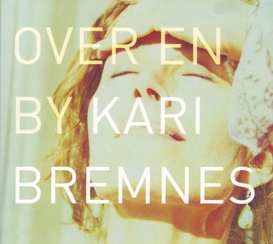 Kari Bremnes: Over En By