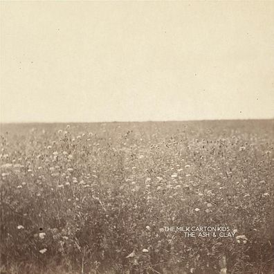 The Milk Carton Kids: The Milk Carton Kids: The Ash & Clay