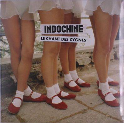 Indochine: Le Chant Des Cygnes