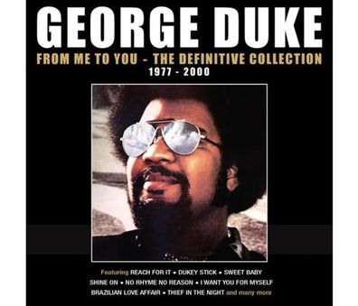 George Duke (1946-2013): From Me To You: Definitive Collection 1977 - 2000