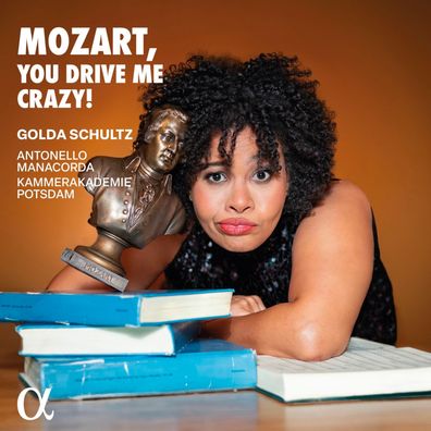 Various: Various: Golda Schultz - Mozart, you drive me crazy!