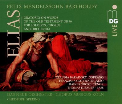 Felix Mendelssohn Bartholdy (1809-1847): Elias