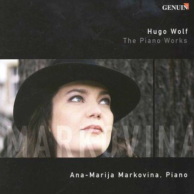 Hugo Wolf (1860-1903): Hugo Wolf (1860-1903): Klavierwerke