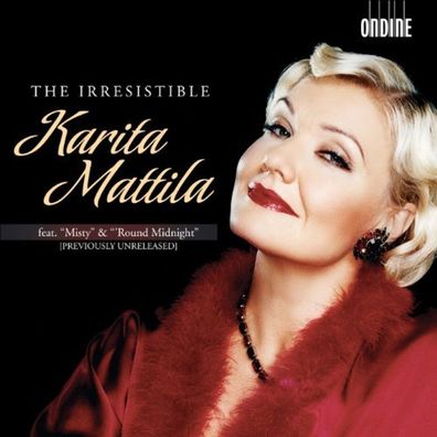 Various: Karita Mattila - The Irresistible Karita Mattila