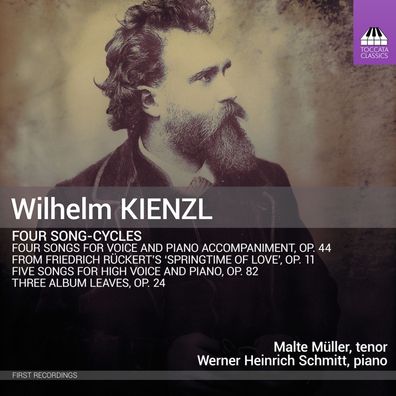 Wilhelm Kienzl (1857-1941): Liederzyklen