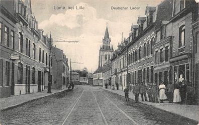 1. AK Lome bei Lille Strassenansicht Deutscher Laden Feldpost Inft. Regt. 179